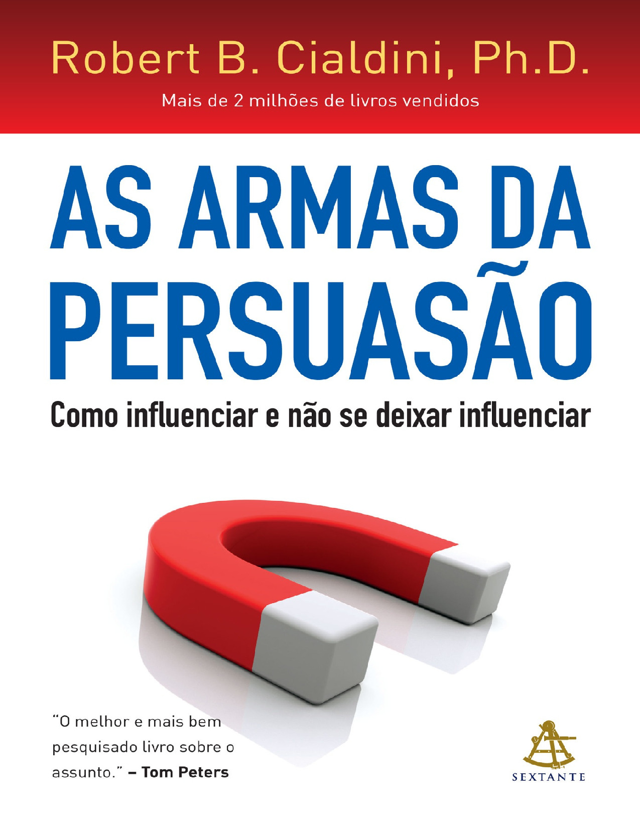 As Armas da Persuasão – Robert B. Cialdini (PDF Completo para Download Grátis)